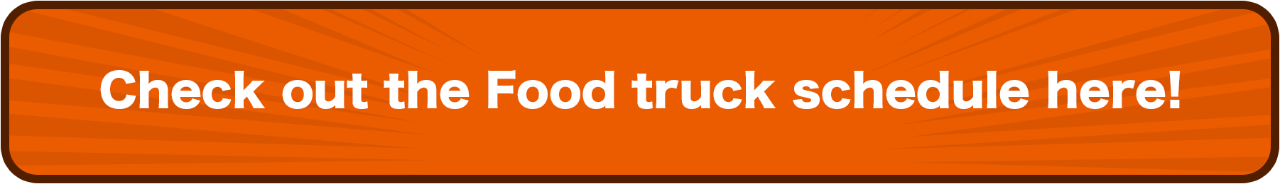 Check out the Food truck schedule here!